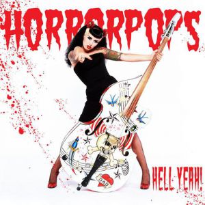 Album Hell Yeah! - HorrorPops