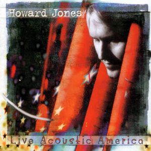 Album Howard Jones - Live Acoustic America