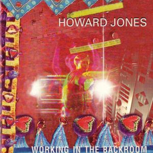 Album Howard Jones - Working in the Backroom