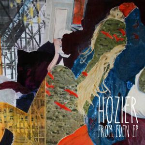 Hozier From Eden, 2014