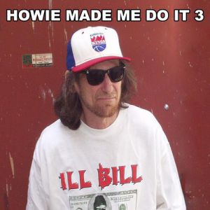 Howie Made Me Do it 3 Album 
