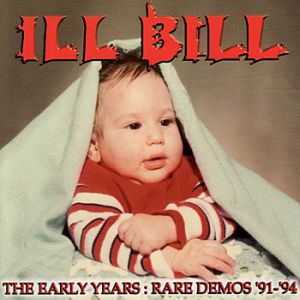 Album The Early Years: Rare Demos '91–'94 - Ill Bill