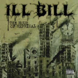 Album Ill Bill - The Hour of Reprisal