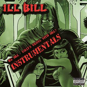 Ill Bill : What's Wrong with Bill? (Instrumentals)