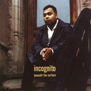 Album Incognito - Beneath the Surface