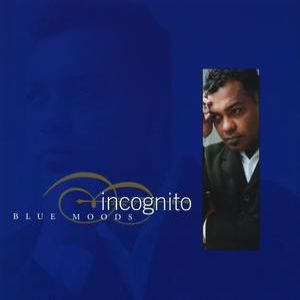 Album Incognito - Blue Moods