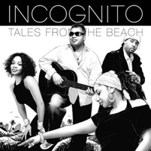 Album Incognito - Tales from the Beach
