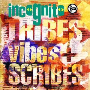 Album Incognito - Tribes, Vibes and Scribes