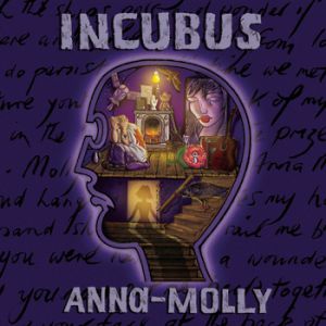 Incubus Anna-Molly, 2006