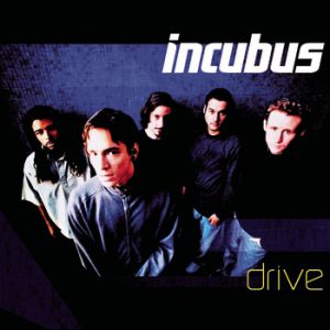 Incubus : Drive
