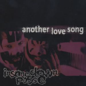 Album Insane Clown Posse - Another Love Song