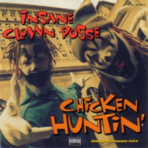 Insane Clown Posse Chicken Huntin', 1995