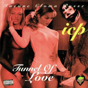 Album Insane Clown Posse - Tunnel of Love