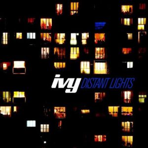 Album Distant Lights - Ivy