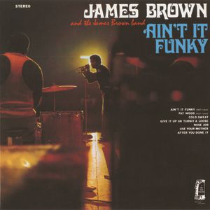 James Brown Ain't It Funky, 1970