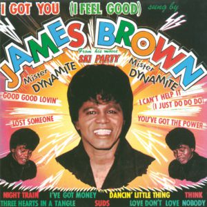 James Brown I Got You (I Feel Good), 1966