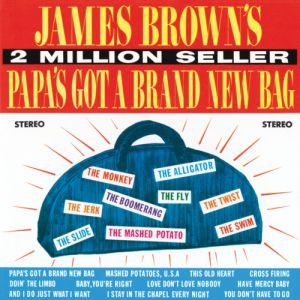 Album Papa's Got a Brand New Bag - James Brown
