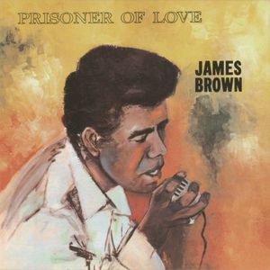 Album Prisoner of Love - James Brown