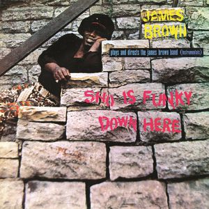 Album Sho' Is Funky Down Here - James Brown