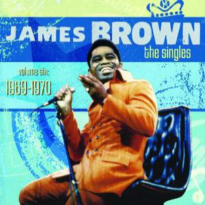 The Singles, Volume Six: 1969–1970 - James Brown