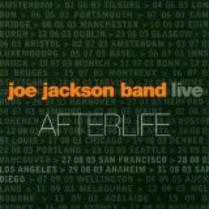 Joe Jackson AfterLife, 2004