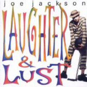 Joe Jackson Laughter & Lust, 1991