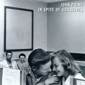 Album John Prine - In Spite of Ourselves