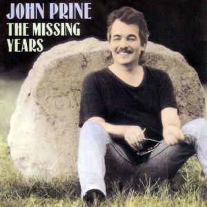 John Prine The Missing Years, 1991