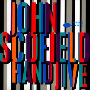 John Scofield Hand Jive, 1994