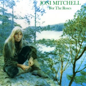 Album Joni Mitchell - For the Roses