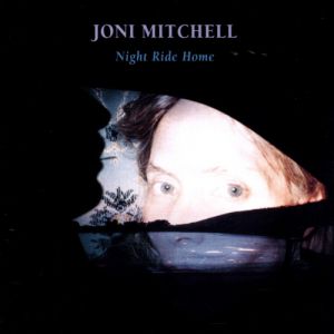 Joni Mitchell Night Ride Home, 1991
