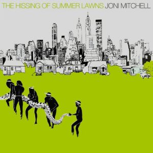 Album The Hissing of Summer Lawns - Joni Mitchell