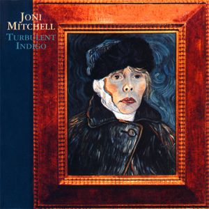 Album Turbulent Indigo - Joni Mitchell