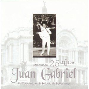 Celebrando 25 Años de Juan Gabriel: En Concierto en el Palacio de Bellas Artes Album 