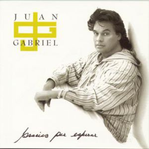 Album Juan Gabriel - Gracias Por Esperar