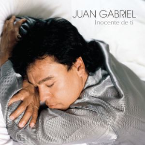 Album Juan Gabriel - Inocente de Ti