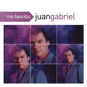 Juan Gabriel : Mis Favoritas