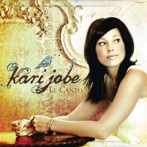 Album Kari Jobe - Le Canto
