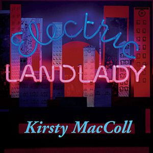 Album Kirsty MacColl - Electric Landlady