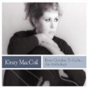 Kirsty MacColl : From Croydon to Cuba: An Anthology