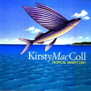 Album Kirsty MacColl - Tropical Brainstorm