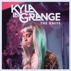 Album Kyla La Grange - The Knife