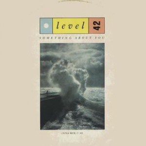 Album Level 42 - Something About You