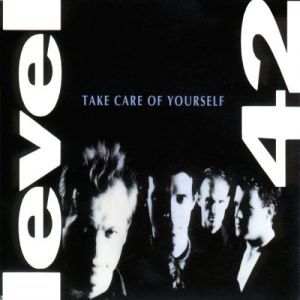 Album Level 42 - Take Care of Yourself
