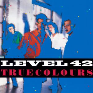 Album Level 42 - True Colours