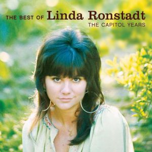 Linda Ronstadt The Best of Linda Ronstadt:The Capitol Years, 2006