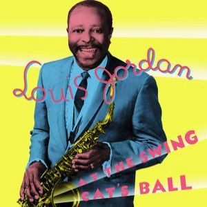 Album Louis Jordan - At the Swing Cat’s Ball