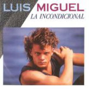 Album Luis Miguel - La Incondicional