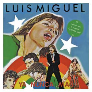 Album Luis Miguel - Ya Nunca Más (Música Original de la Película)