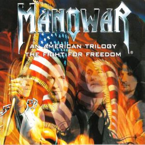 Album Manowar - An American Trilogy/The Fight for Freedom